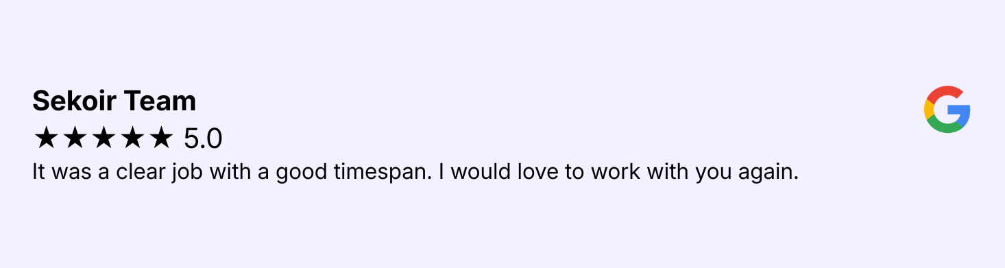 Sekoir Team: It was a clear job with a good timespan. I would love to work with you again.